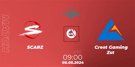 scsrz|SCARZ vs. CREST GAMING Zst .